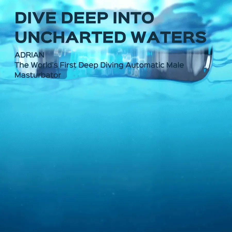 ADRIAN The World’s First Deep Diving Fully Waterproof Automatic Male Masturbator