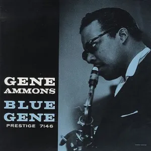 Ammons, Gene - Blue Gene - White Hot Stamper (Quiet Vinyl)