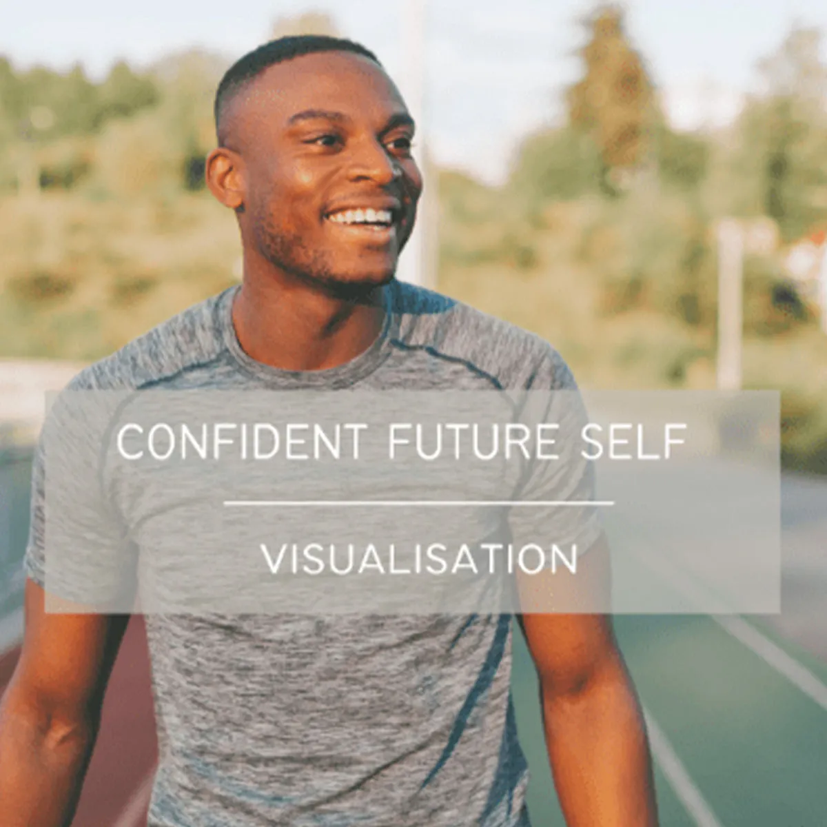 Confident Future Self Visualisation