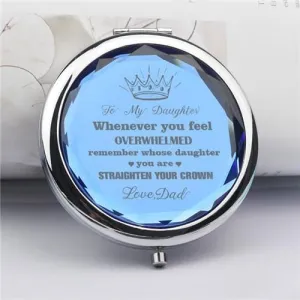 Dad To Daughter - Straighten Your Crown - Pocket Mirror