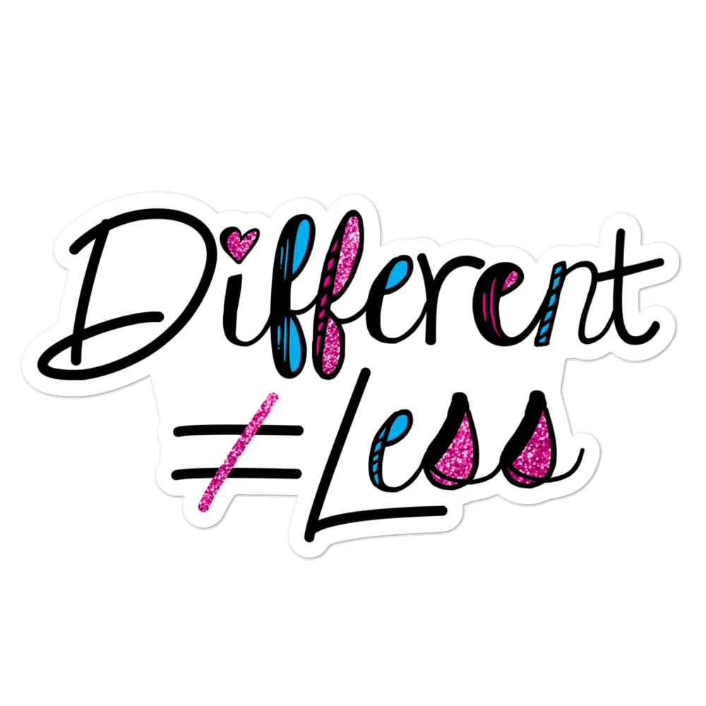 Different Does Not Equal Less (As Seen on Netflix's Raising Dion) Sticker with Digital Glitter