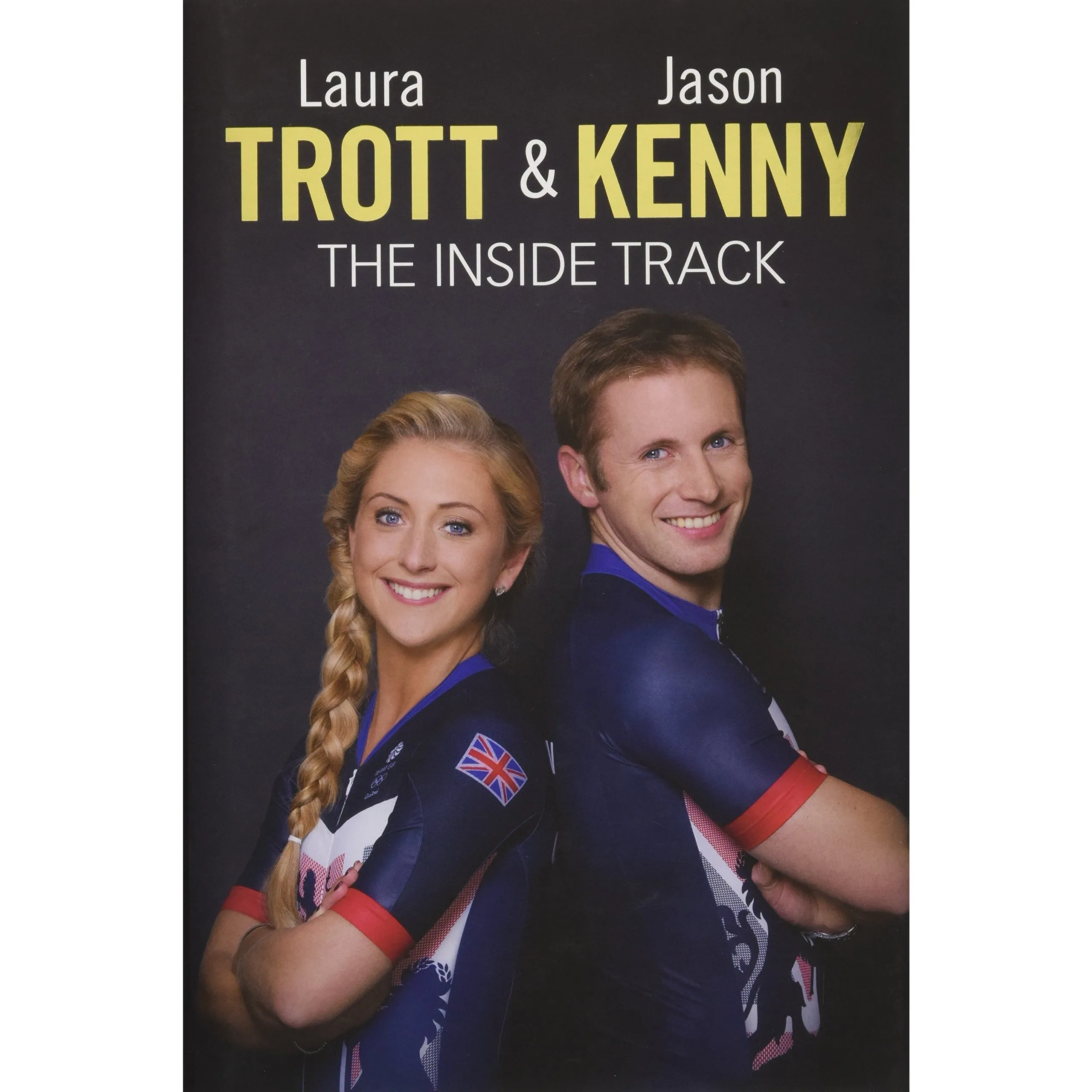 Laura Trott and Jason Kenny: The Autobiography