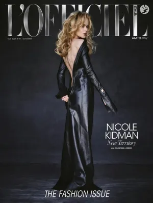 L'OFFICIEL Magazine Italia September 2024 NICOLE KIDMAN Olga Sherer SASHA PIVOVAROVA