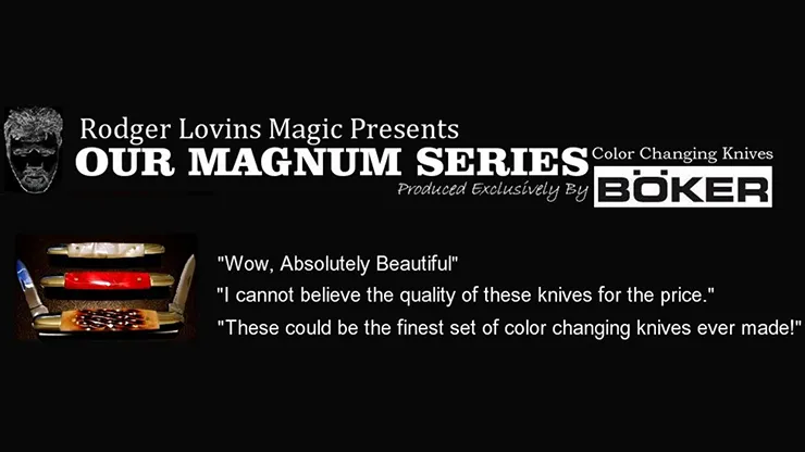 Magnum Color Changing Knife Set by Rodger Lovins