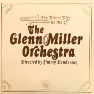 Miller, Glenn Orchestra - The Direct Disc Sound of... - White Hot Stamper