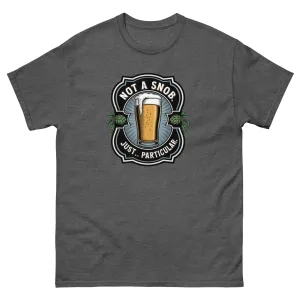 Not a snob. Just… particular. Classic Beer tee