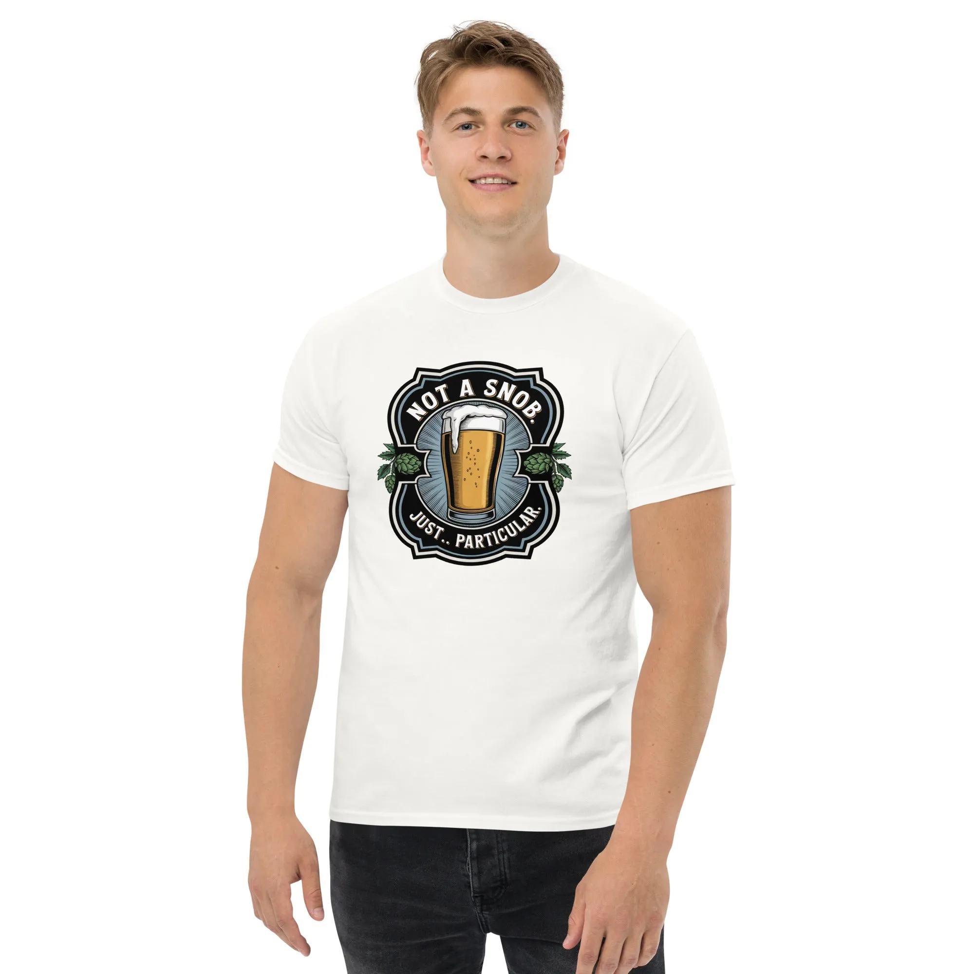 Not a snob. Just… particular. Classic Beer tee