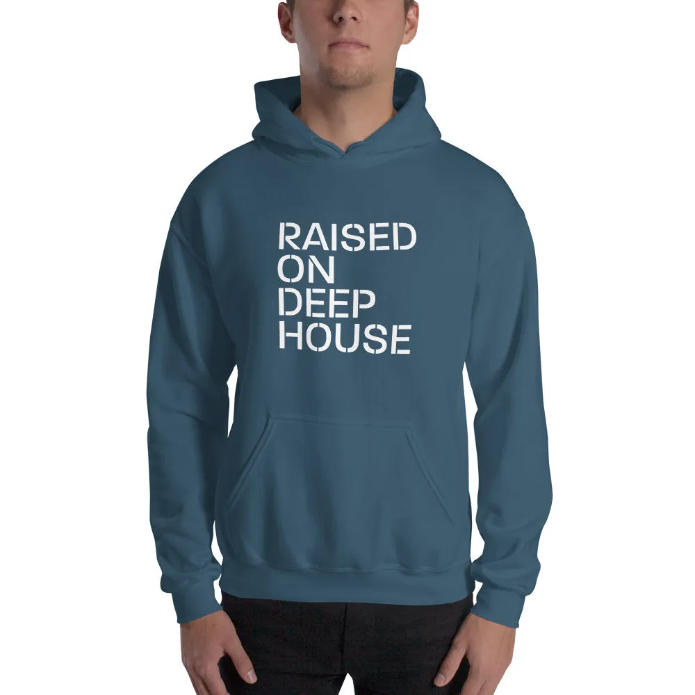 Raised On Deep House Unisex Hoodie