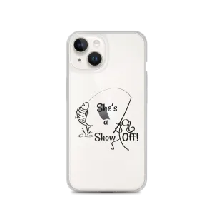 She's a Show Off, iPhone Case_13 and 14 Series