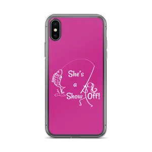She's a Show Off, iPhone Pink Case, X/XS, XR and 13 & 14 Series_ White-Design