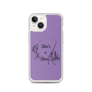 She's a Show Off, iPhone Purple Case_13 & 14 Series
