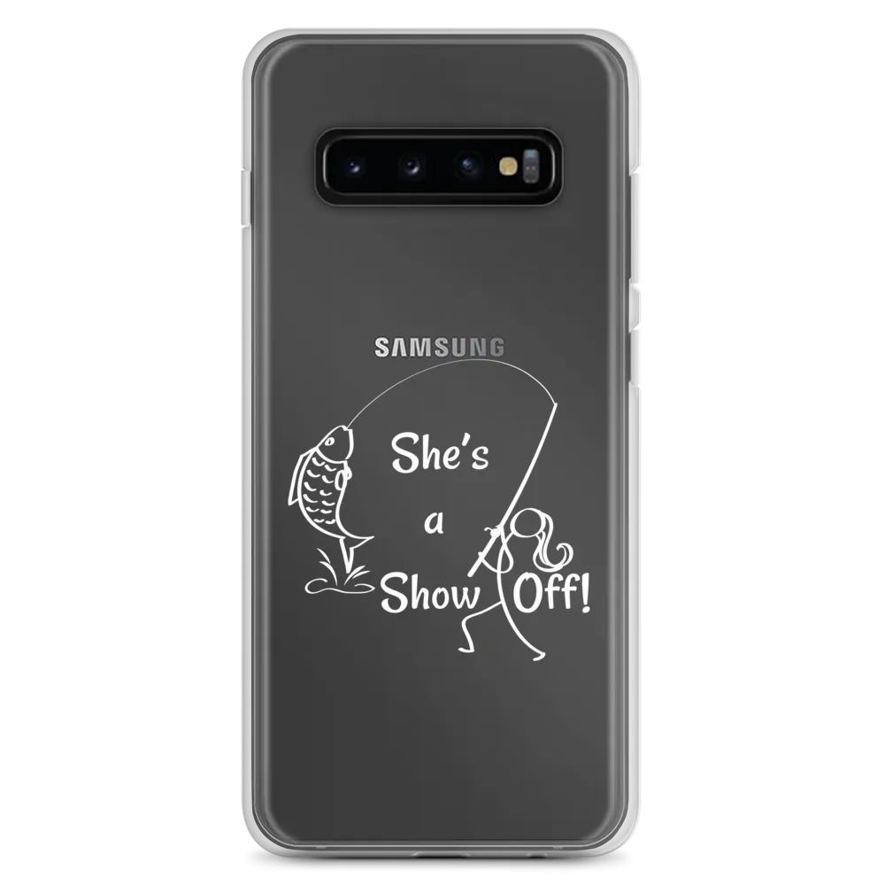 She's a Show Off, Samsung Case, Galaxy S10, S10e, S10 