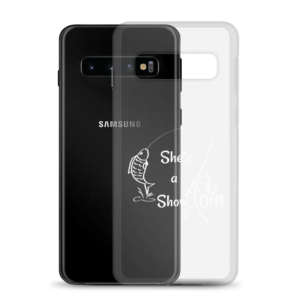 She's a Show Off, Samsung Case, Galaxy S10, S10e, S10 