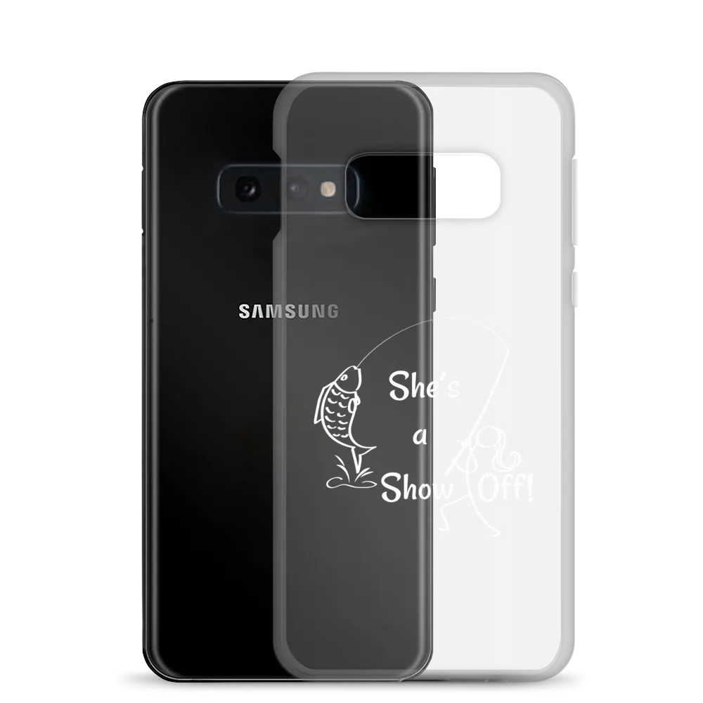 She's a Show Off, Samsung Case, Galaxy S10, S10e, S10 