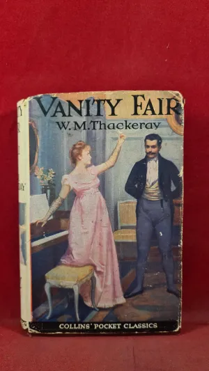 W M Thackeray - Vanity Fair Volume 1, Collins Pocket Classic, 1848