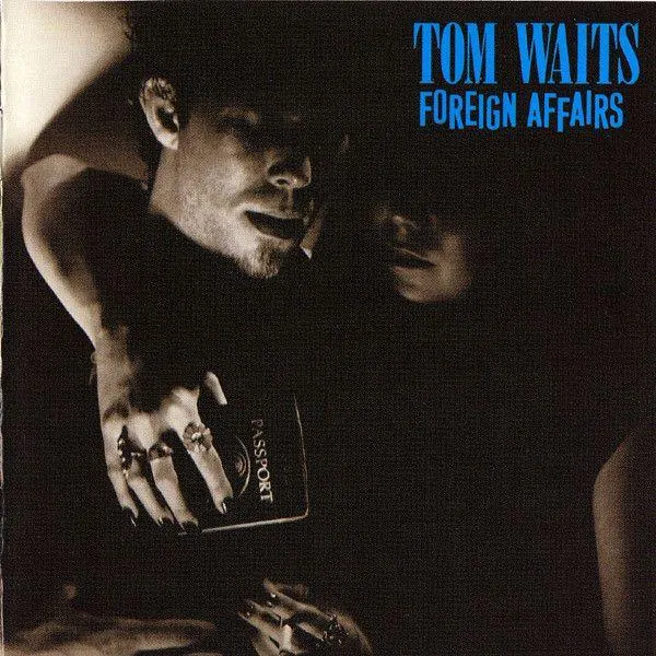 Waits, Tom - Foreign Affairs - Super Hot Stamper